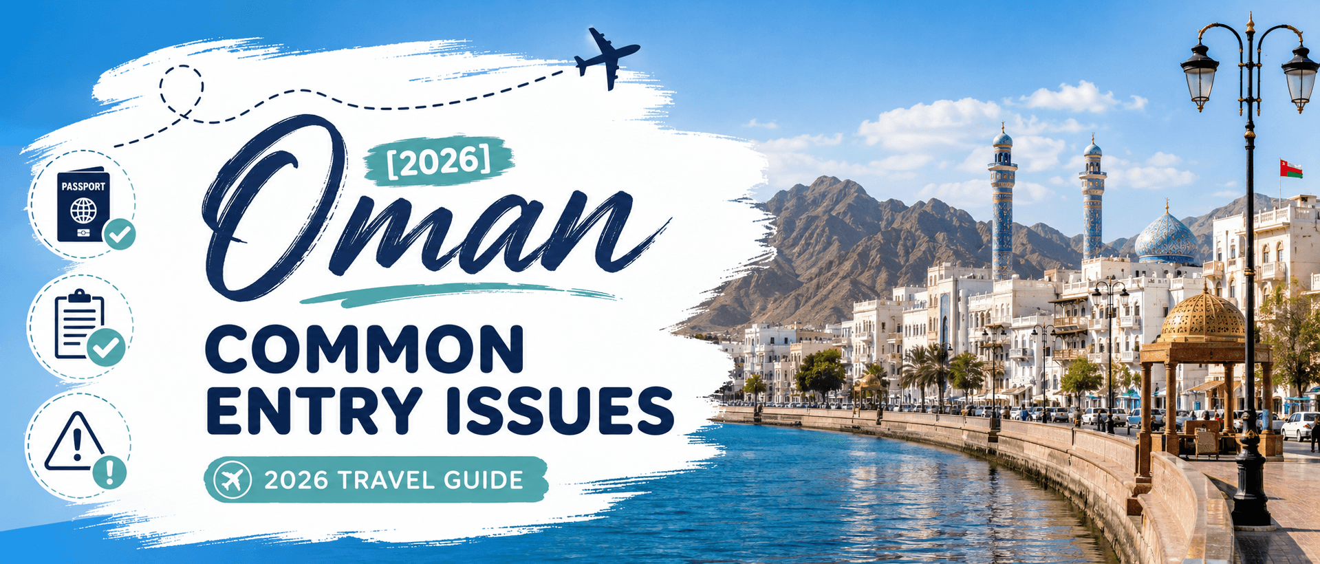 [2026] Common Oman Entry Issues Travelers Often Face