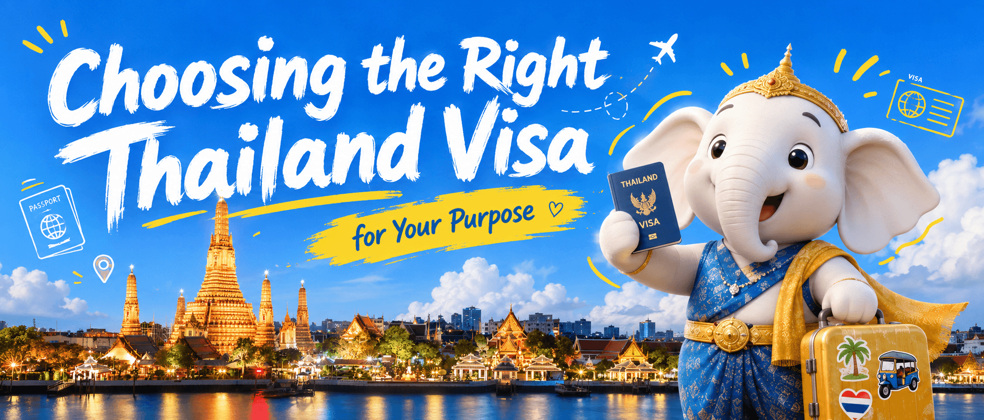 Choosing the Right Thailand Visa for Your Purpose