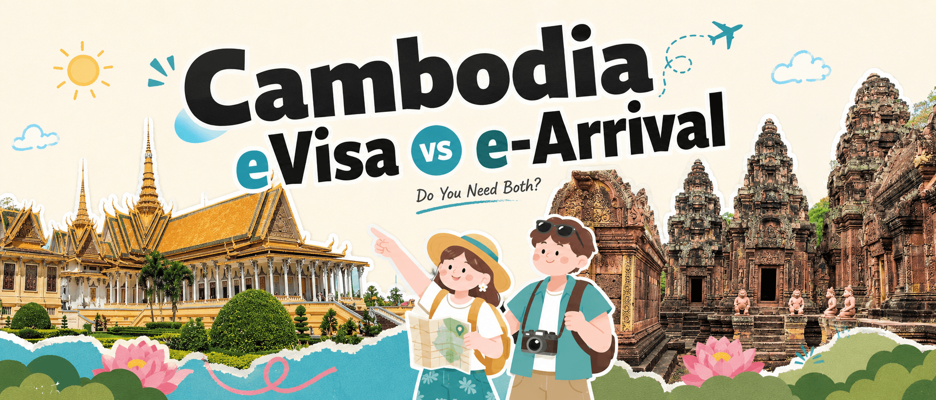 Cambodia eVisa vs e-Arrival: Do You Need Both?