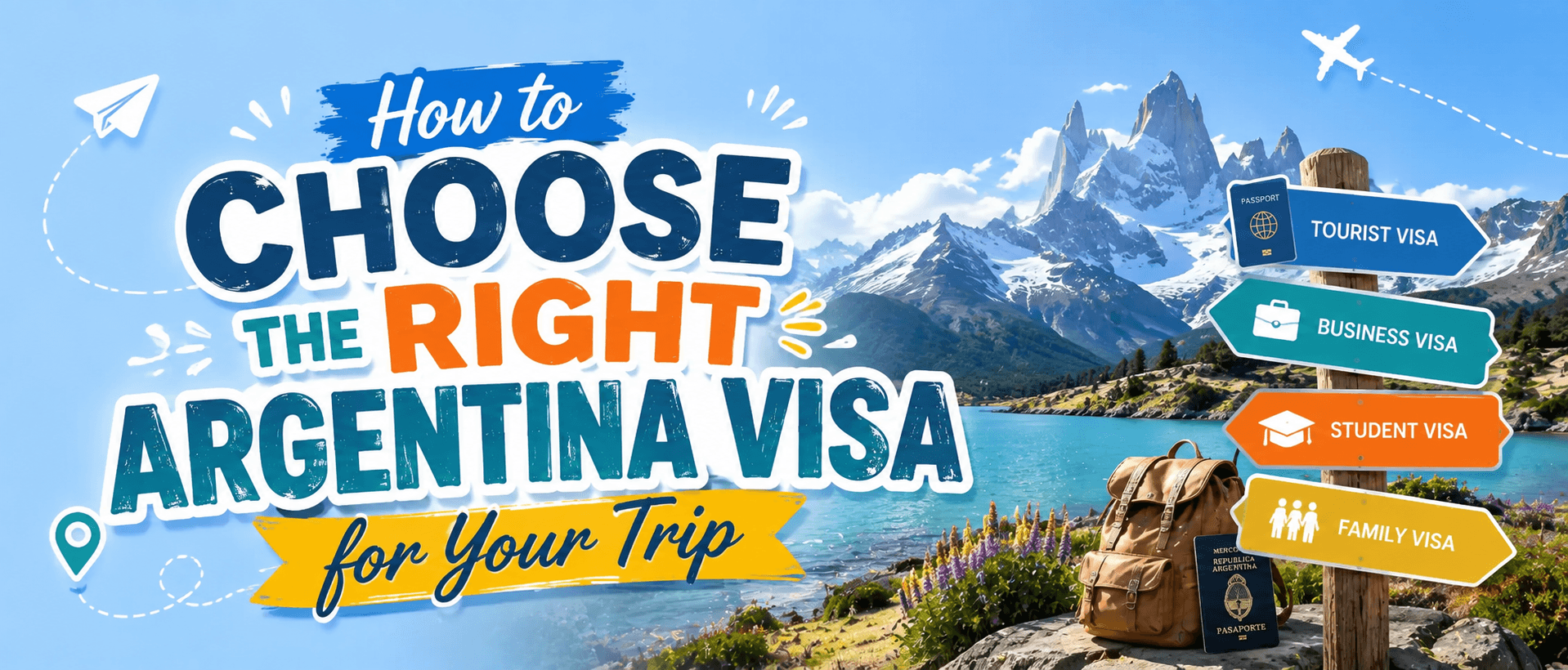 How to Choose the Right Argentina Visa for Your Trip